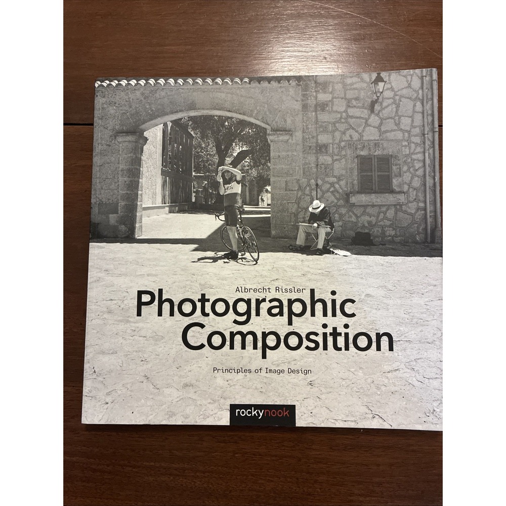 Photographic Composition: Principles of Image Design